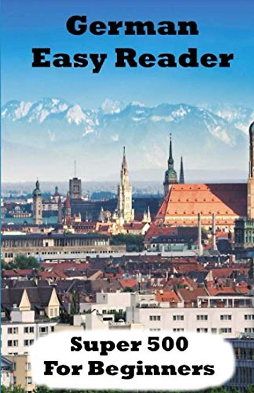 German Easy Reader: Super 500