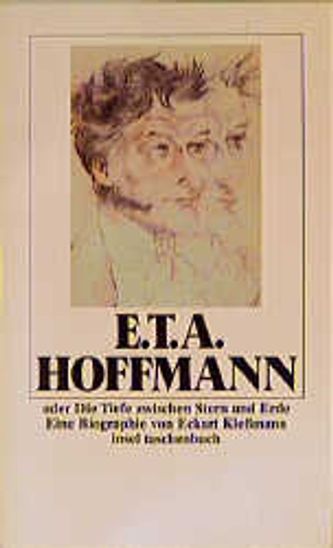 E. T. A. Hoffmann oder die Tiefe zwischen Stern und Erde