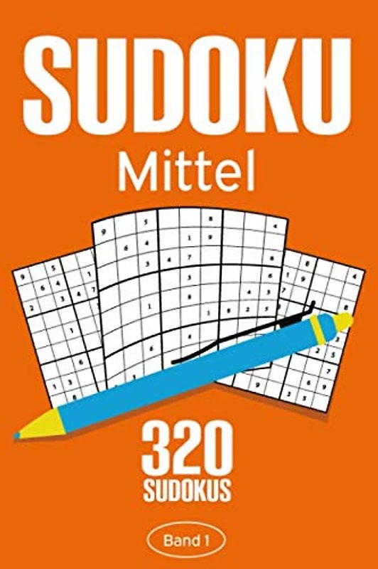 Sudoku Mittel: Sudoku Buch mit 320 Mittel bis Mittelschweren Sudoku Rätseln für Erwachsene