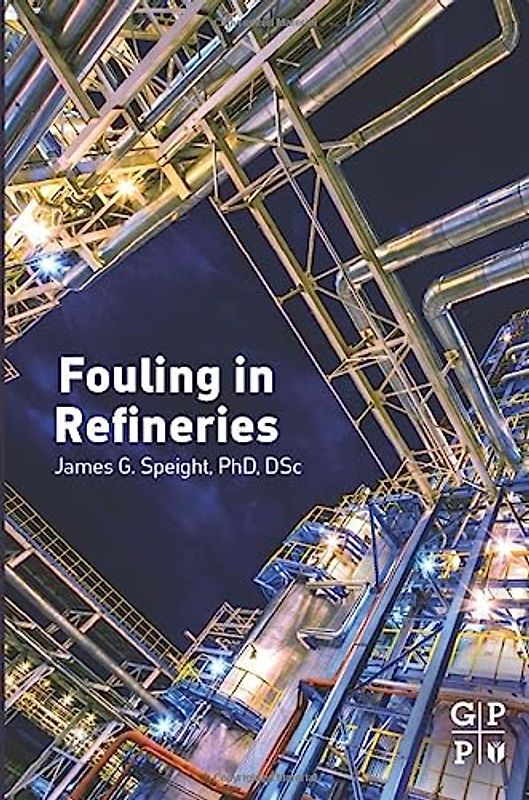 Fouling in Refineries