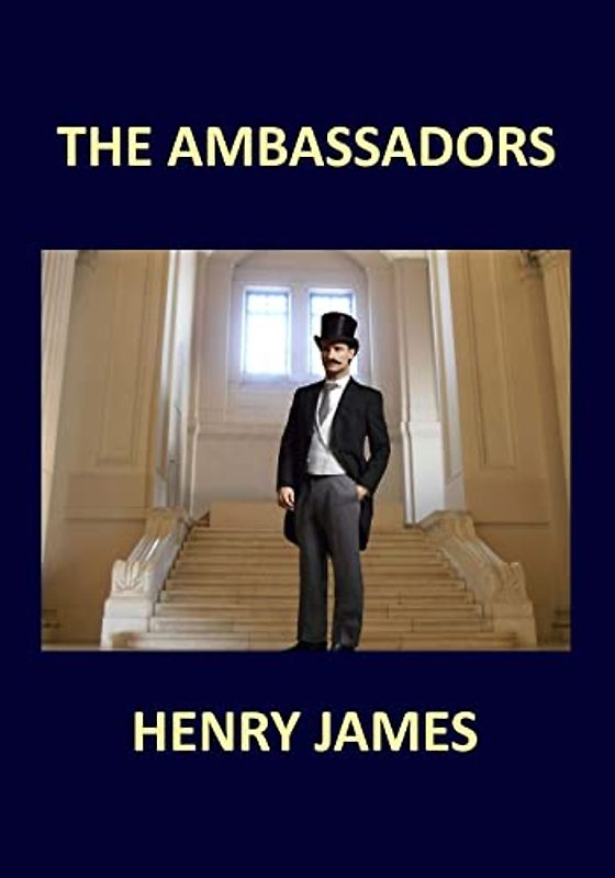 THE AMBASSADORS Henry James