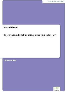 Injektionsstabilisierung von Laserdioden