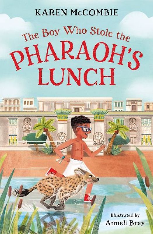 The Boy Who Stole the Pharaoh's Lunch