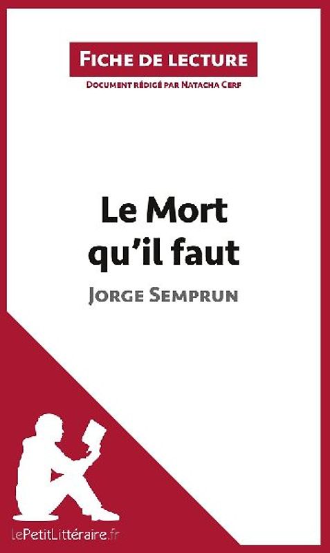 Le Mort qu'il faut de Jorge Semprun (Fiche de lecture)