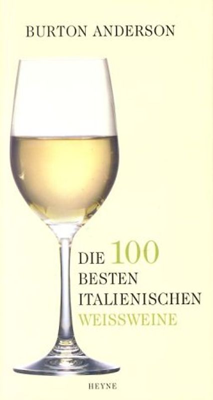 Die 100 besten italienischen Weissweine