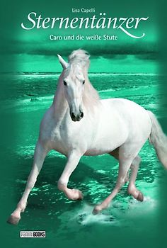 Pferde, Freunde fürs Leben. Sternentänzer / Pferde, Freunde fürs Leben. Sternentänzer