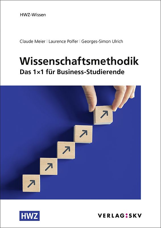 Wissenschaftsmethodik - Das 1x1 für Busienss-Studierende