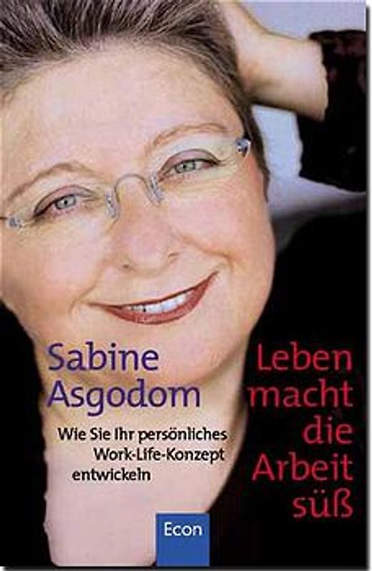 Leben macht die Arbeit süss