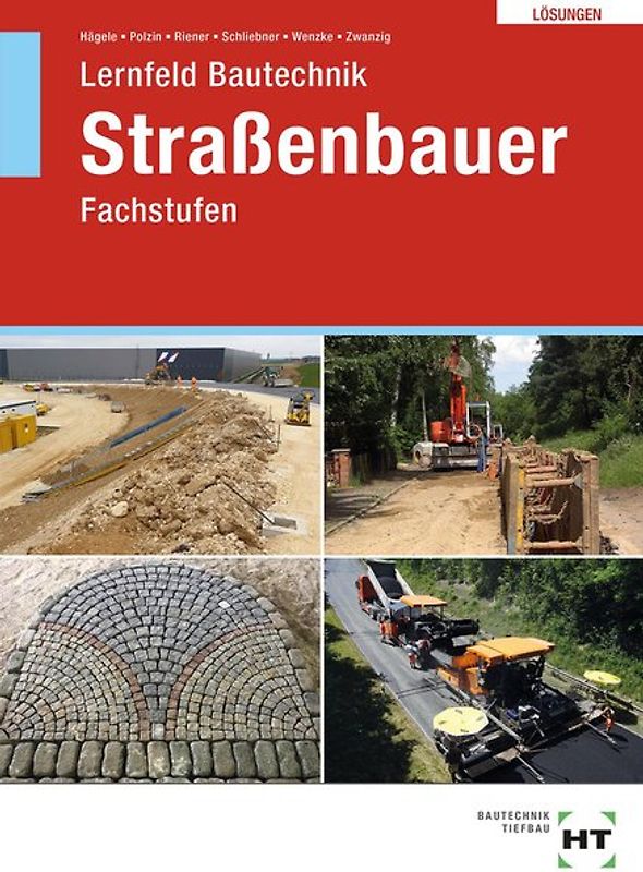 Lösungen zu Lernfeld Bautechnik Straßenbauer