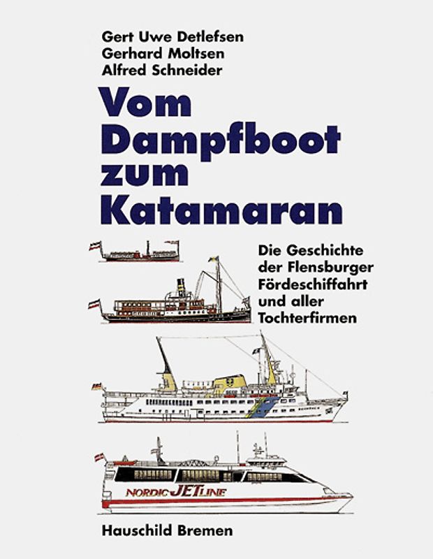 Vom Dampfboot zum Katamaran