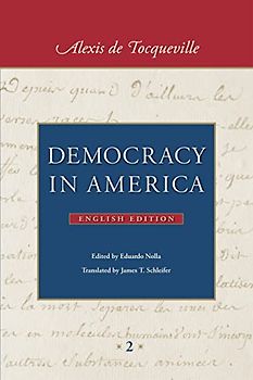 Democracy in America: In Two Volumes - De Tocqueville, Alexis