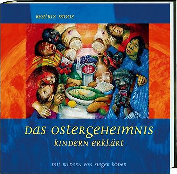 Das Ostergeheimnis Kindern erklärt
