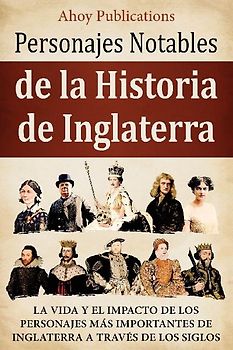 Personajes notables de la historia de Inglaterra