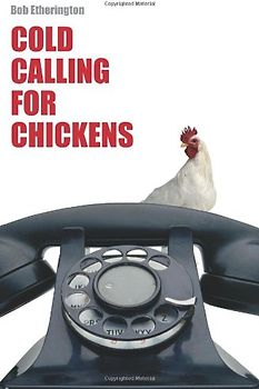 Cold Calling for Chickens