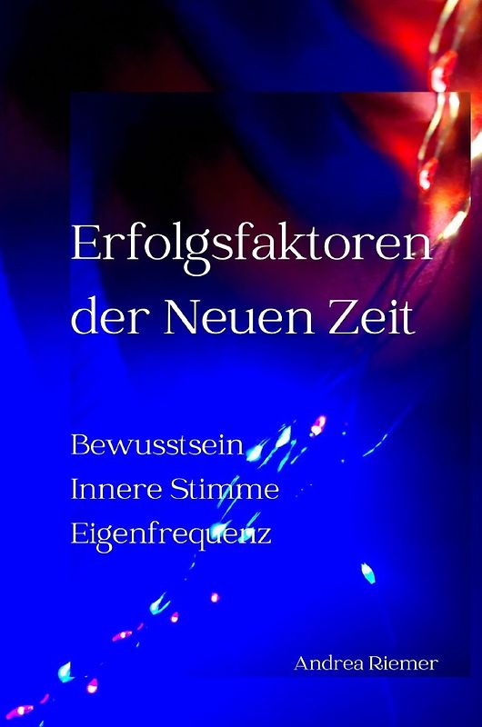 Erfolgsfaktoren der Neuen Zeit