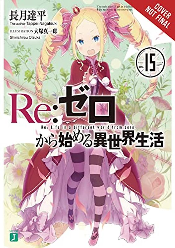 Re:ZERO -Starting Life in Another World-, Vol. 15 (light novel)