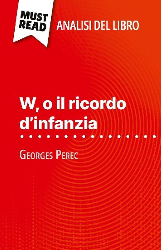 W, o il ricordo d'infanzia di Georges Perec (Analisi del libro)