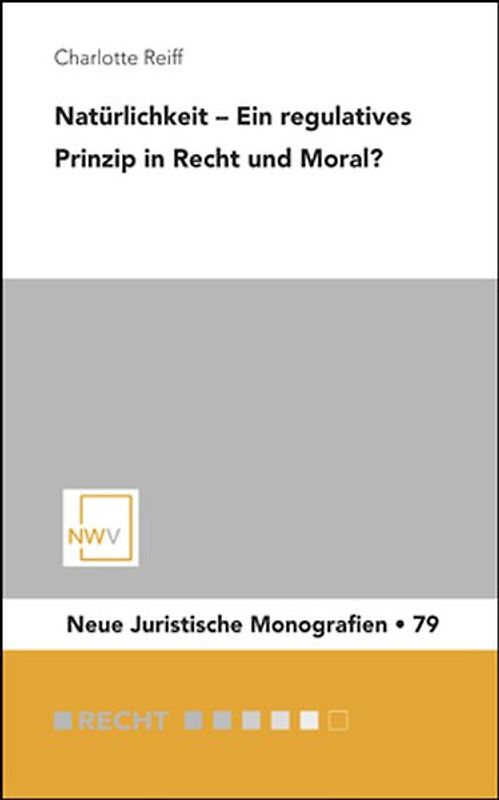 Natürlichkeit – Ein regulatives Prinzip