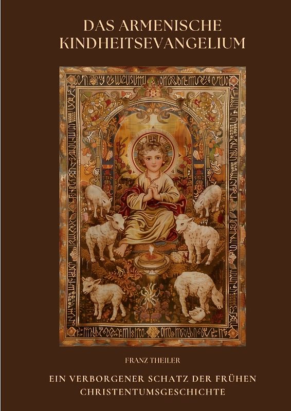 Das Armenische Kindheitsevangelium