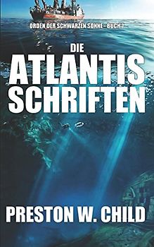 Die Atlantis-Schriften (Orden der Schwarzen Sonne, Band 7)