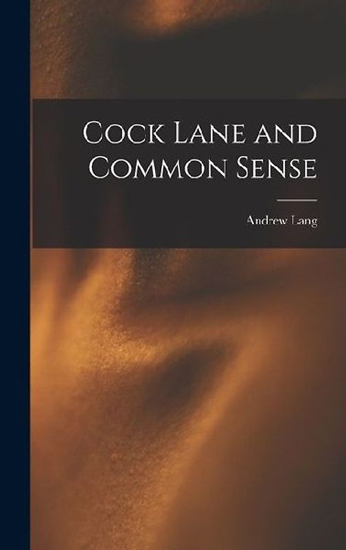 Cock Lane and Common Sense