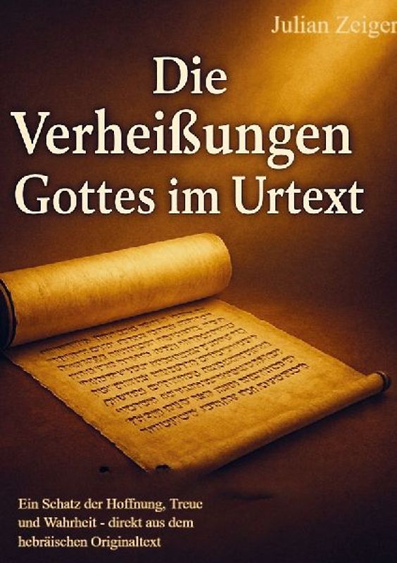Die Verheißungen Gottes im Urtext