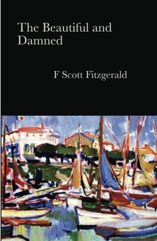 The Beautiful and Damned