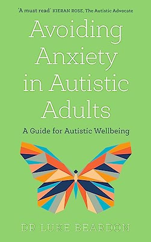 Avoiding Anxiety in Autistic Adults