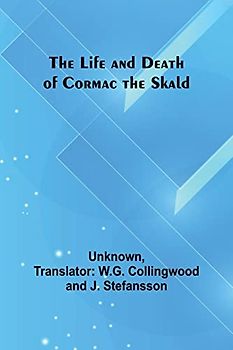 The Life and Death of Cormac the Skald