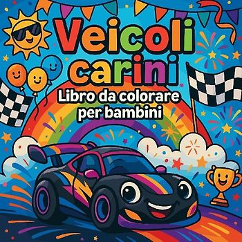 Veicoli carini - Libro da colorare per bambini