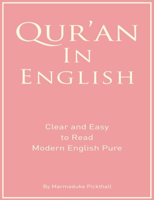 The Holy Quran : The Pink Qur'an for Women - English Translation Version: Size : 8,5 x 11 Inch 218 pages