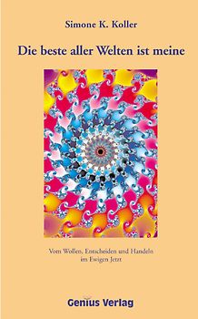 Die beste aller Welten ist meine