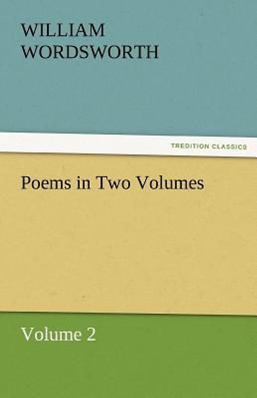 Poems in Two Volumes, Volume 2