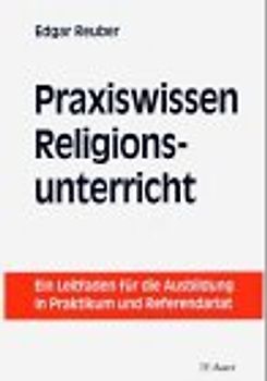 Praxiswissen Religionsunterricht