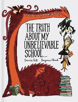 The Truth About My Unbelievable School . . . (A Funny Thing Happened)