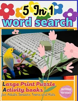5 In 1 Word Search Book for Adults, Seniors, Teens and Kids :Word Search Books with Solutions: Get your brain working with Regular Word Search Books, ... to solve. large print puzzle activity books