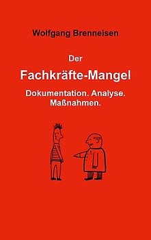 Der Fachkräftemangel