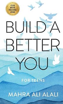BUILD A BETTER YOU - FOR TEENS
