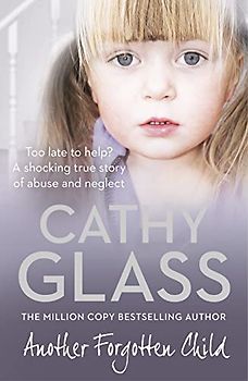 Another Forgotten Child - Glass, Cathy
