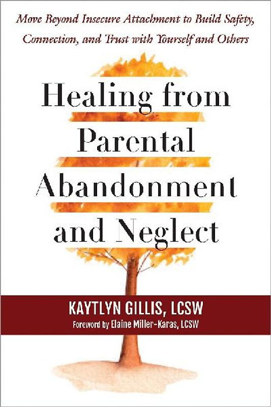 Healing from Parental Abandonment and Neglect