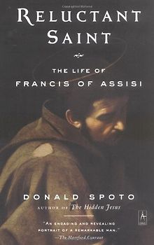 Reluctant Saint: The Life of Francis of Assisi (Compass) - Donald Spoto