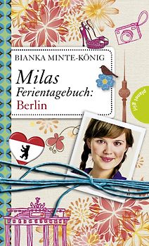 Milas Ferientagebuch: Milas Ferientagebuch: Berlin