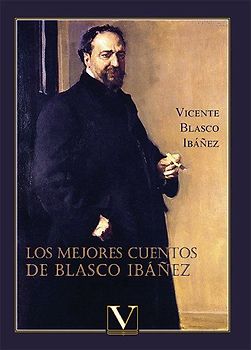 Los mejores cuentos de Blasco Ibáñez