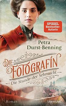 Die Fotografin - Die Stunde der Sehnsucht