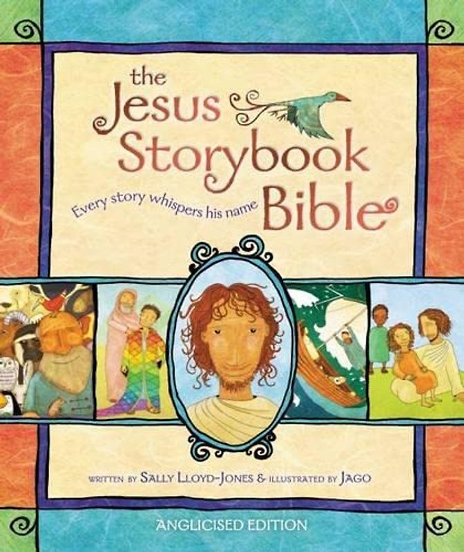 Jesus Storybook Bible - Lloyd Jones, Sally