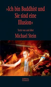 "Ich bin Buddhist und Sie sind eine Illusion"
