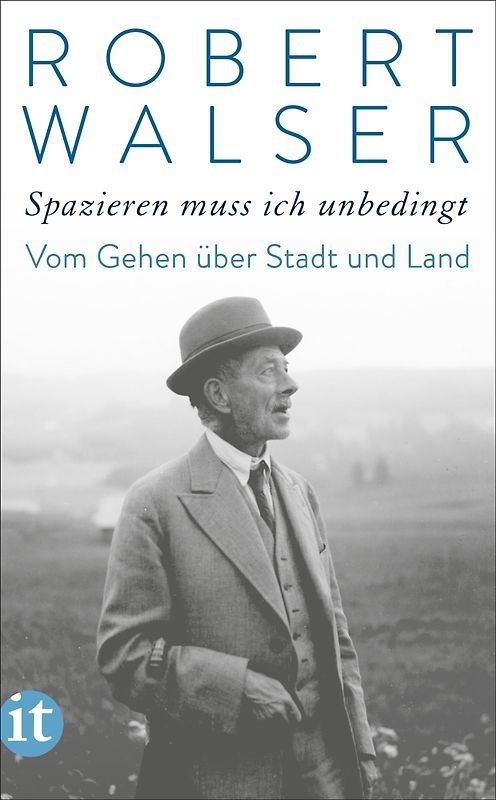 »Spazieren muß ich unbedingt«