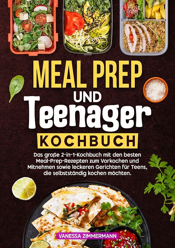 Meal Prep und Teenager Kochbuch