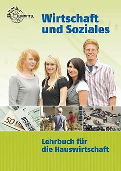 Wirtschaft und Soziales. Lehrbuch für die Hauswirtschaft