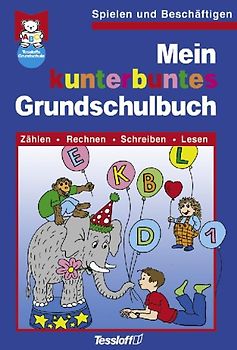 Mein kunterbuntes Grundschulbuch